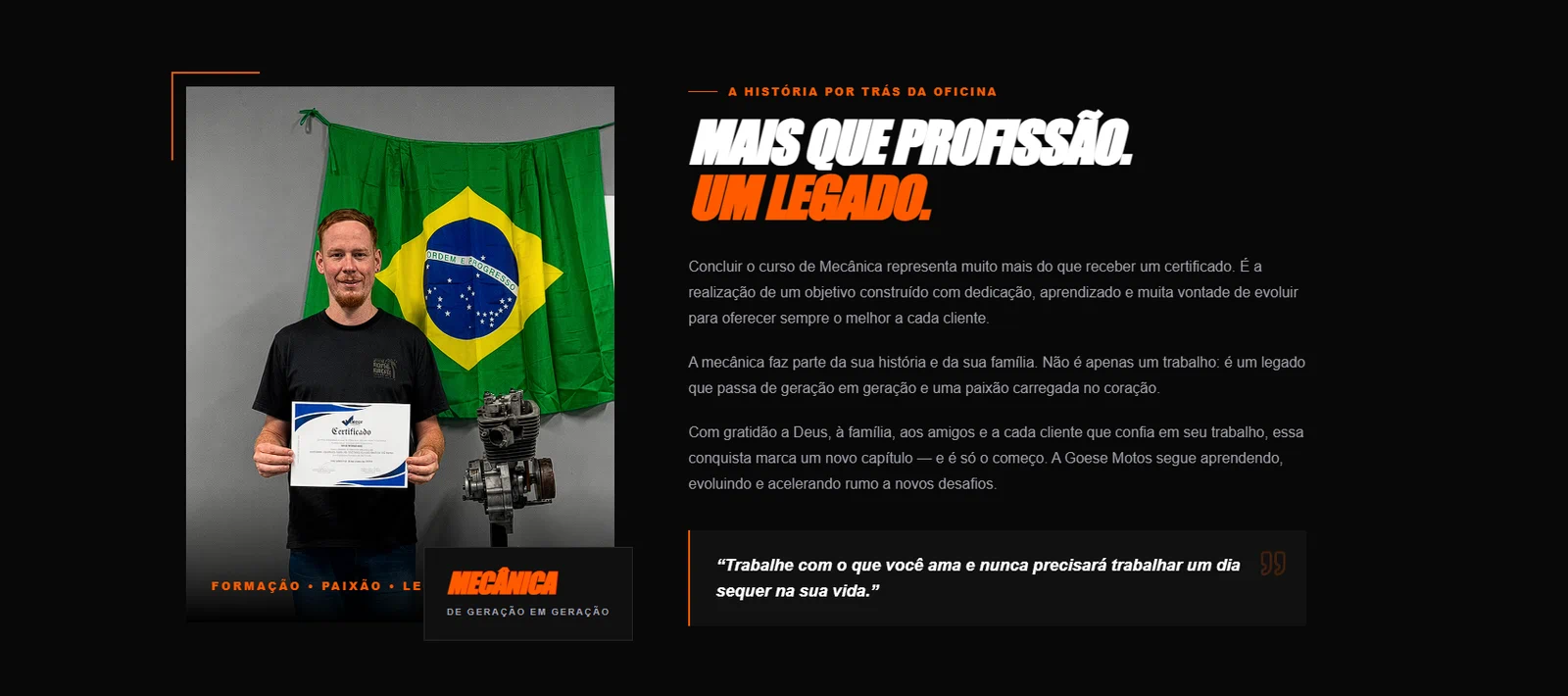 Seção sobre o fundador da Goese Motos